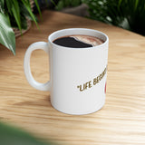 Life begins after coffee. Ceramic Mug 11oz